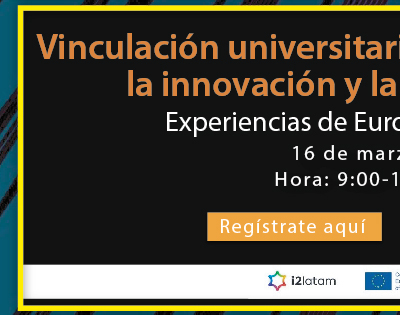 Vinculación Universitaria para la Investigación, la Innovación y la Proyección Social: Experiencias de Europa y América Latina (Registro)